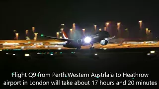 Historic first non-stop scheduled flight Qantas QF9 Perth to London 787-9 Dreamliner