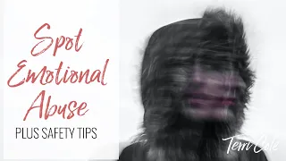 Spot Emotional Abuse Plus Safety Tips - Terri Cole