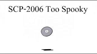 Oversimplified SCP Chapter 32 - "SCP-2006 Too Spooky"