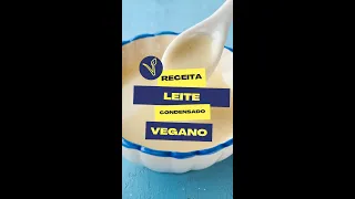 LEITE CONDENSADO CASEIRO | Receita Vegana Sem Lactose #shorts