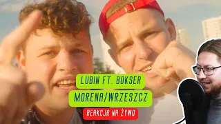 Lubin ft Bokser "Morena/Wrzeszcz" | REAKCJA NA ŻYWO 🔴