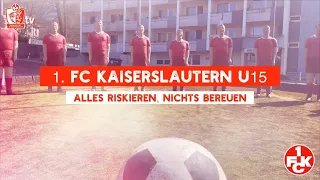 FCK U15 - Alles riskieren, nichts bereuen || NLZ Doku 4K