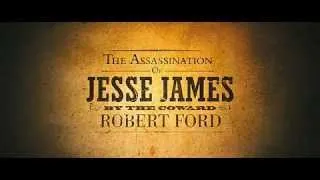 Assassination Of Jesse James (2007) Trailer