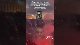 FÉLICITATIONS USM ALGER 🇩🇿 COUPE DE LA CONFÉDÉRATION CAF 2022/2023