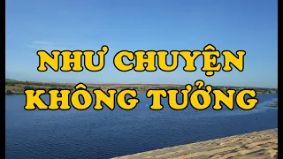 Hồi Ký Miền Nam | NHƯ CHUYỆN KHÔNG TƯỞNG