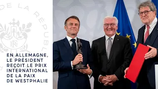 En Allemagne, le Président Emmanuel Macron reçoit le Prix international de la paix de Westphalie.