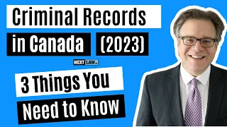 Criminal Records in Canada - 3 Things You Need To Know (2024)