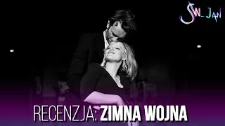 Zimna Wojna - recenzja filmu, który dostał Złotą Palmę w Cannes