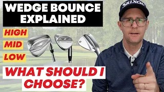 Wedge Bounce Explained - Learn what you should choose?