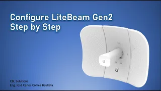 How to configure a LiteBeam Gen2 Radio