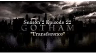 Gotham S02E22 - "Transference" Review