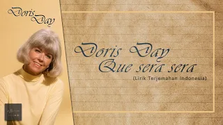 Doris Day - Que Sera Sera (Lirik Terjemahan Bahasa Indonesia Akurat)