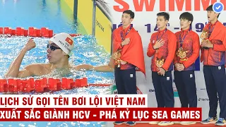 Lịch sử gọi tên đội bơi VN | Phá kỉ lục Sea Games giành HCV - Thắng đối thủ từng vượt Michael Phelps