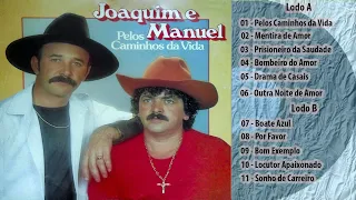 Joaquim e Manuel - 1985 - Pelos Caminhos Da Vida (Boate Azul) LP completo