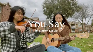 You Say - Lauren Daigle