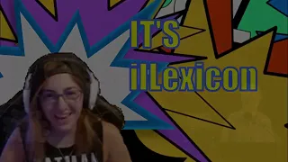 @IlLexicon - Streamer Spotlight