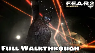 F.E.A.R. 2 Reborn | Full Game Walkthrough - No Commentary