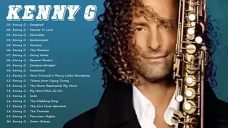 Kenny G Greatest Hits Full Album 2019 Best Saxophone Love Songs 2019 The Best Songs Of Kenny G