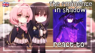 The Eminence in Shadow react to Cid Kagenou | Gacha Club