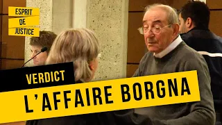 L'AFFAIRE BORGNA - Verdict - Documentaire Société