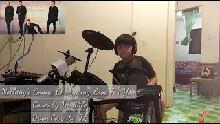 Nothing's Gonna Change My Love For You by Westlife (Drum cover by JL Garcia)