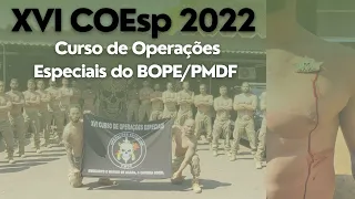 XVI COEsp - Curso de Operações Especiais BOPE/PMDF 2022