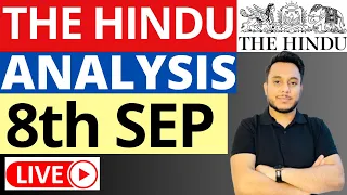 THE HINDU Analysis, 8 September, 2023 (Daily Current Affairs for UPSC IAS)