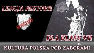 Kultura polska pod zaborami - Lekcje historii pod ostrym kątem - Klasa 7