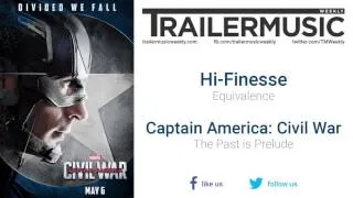 Captain America: Civil War - The Past is Prelude Music (Hi-Finesse - Equivalence)