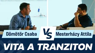 Vita a Tranziton: Dömötör Csaba vs Mesterházy Attila