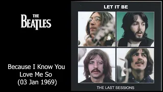 The Beatles - Get Back Sessions - Because I Know You Love Me So - 03 Jan 1969