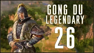 REINFORCEMENTS - Gong Du (Legendary Romance) - Total War: Three Kingdoms - Ep.26!