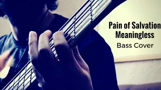 Pain of Salvation - Meaningless - Bass Cover by Bruno Mota