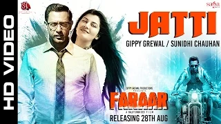 Jatti ਜੱਟੀ | Gippy Grewal | Sunidhi Chauhan | Faraar (ਫ਼ਰਾਰ) | New Punjabi Songs 2015 - Sagahits