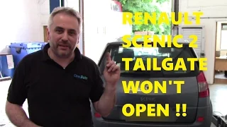 Renault Scenic 2 Tailgate Won't Open & Doors not locking.