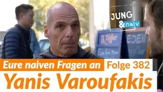 Eure Fragen an Yanis Varoufakis - Jung & Naiv: Folge 382