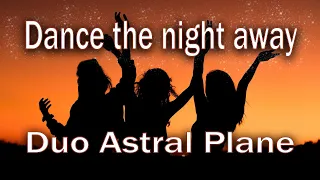 Dance the night away - The Mavericks - Duo Astral Plane Cover