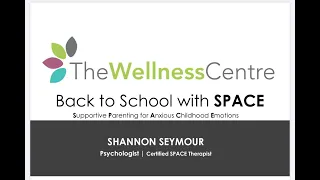 Managing Back to School Anxiety with SPACE