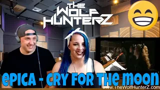 EPICA - Cry For The Moon | THE WOLF HUNTERZ Reactions