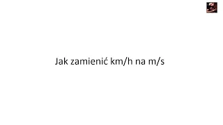 Jak zamienić km/h na m/s