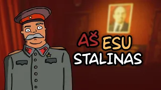 AŠ ESU STALINAS!