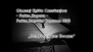 Chesterton - Pater Browns Skandal 03 - Der Fluch des Buches