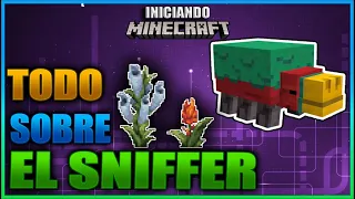 TODO SOBRE EL SNIFFER (EL RASTREADOR) Y LAS NUEVAS FLORES   -  INICIANDO MINECRAFT Ep 99