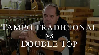 #Série: Pergunte ao Luthier - Qual é a diferença entre o Tampo Tradicional e o Double Top?
