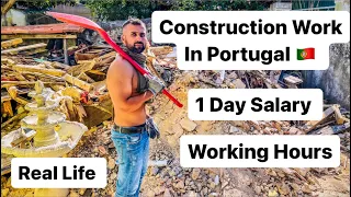Construction work In Portugal 🇵🇹 || Per Day Salary & Working Hours || Portugal immigration update.