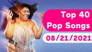 🇺🇸 Top 40 Pop Songs (August 21, 2021) | Billboard