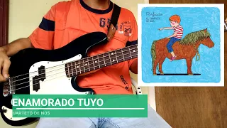 Enamorado Tuyo - Cuarteto de Nos BASS COVER W/ TABS