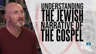 The Gospel in the Jewish narrative of Scripture - Pod for Israel