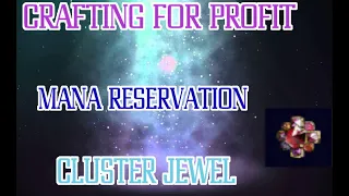 Path of Exile - Crafting For Profit [EP2] - Mana reservation Jewels!