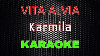 Vita Alvia - Karmila [Karaoke] | LMusical